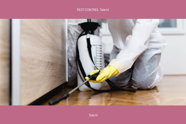 PEST CONTROL Talent